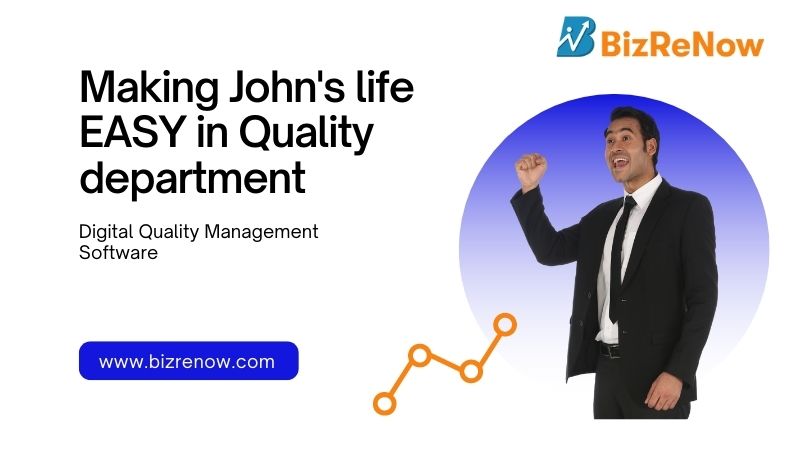 QMS Software: Making John’s Life easy in Quality Department